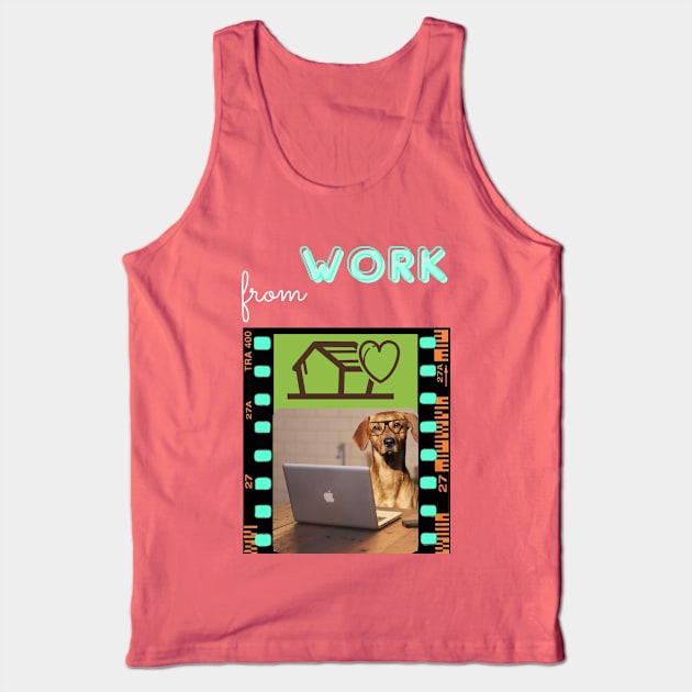 DOG WORK FROM HOME Tank Top by O.M design